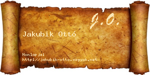 Jakubik Ottó névjegykártya